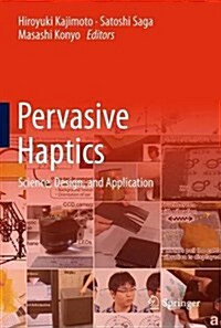 Pervasive Haptics: Science, Design, and Application (Hardcover, 2016)