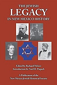 The Jewish Legacy in New Mexico History (Paperback)