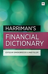 Harrimans Financial Dictionary : Over 2,600 Essential Financial Terms (Paperback)