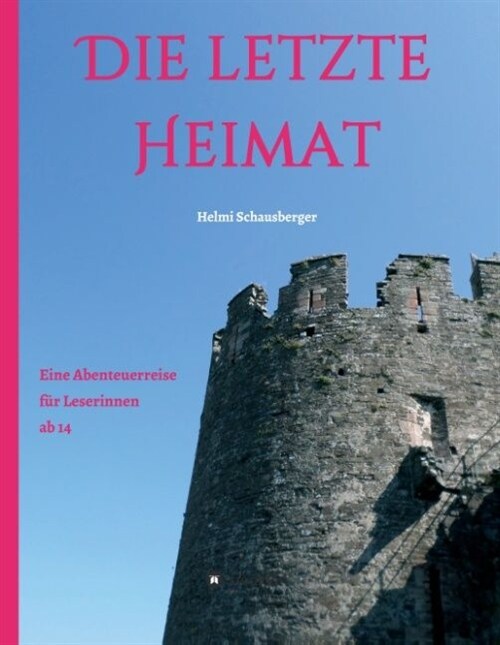 Die Letzte Heimat (Hardcover)