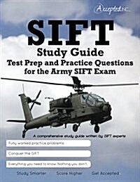 Sift Study Guide: Test Prep and Practice Test Questions for the Army Sift Exam (Paperback)