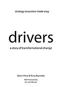Drivers: A Story of Transformational Change (Paperback)