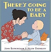 Theres Going to Be a Baby (Hardcover)