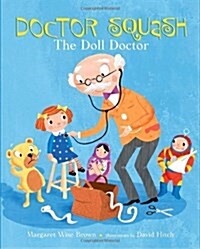 Doctor Squash The Doll Doctor (Hardcover, Reissue)