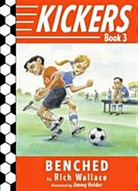 Kickers #3: Benched (Hardcover)