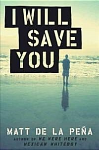 I Will Save You (Hardcover)