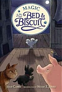 Magic at the Bed and Biscuit (Hardcover)