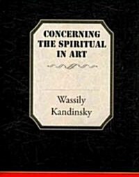 Concerning the Spiritual in Art (Paperback)