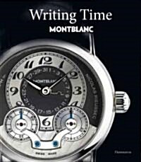 Writing Time: Montblanc (Hardcover)