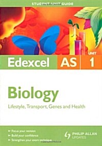 Edexcel AS Biology : Lifestyle, Transport, Genes and Health (Paperback)
