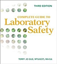Complete Guide to Laboratory Safety (Loose Leaf, 3rd)