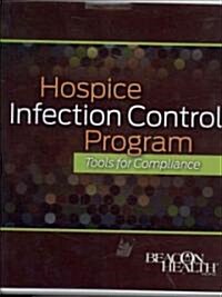 Hospice Infection Control Program (Loose Leaf, 1st)