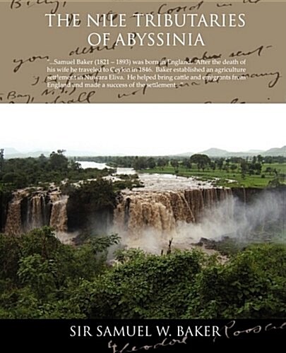 The Nile Tributaries of Abyssinia (Paperback)