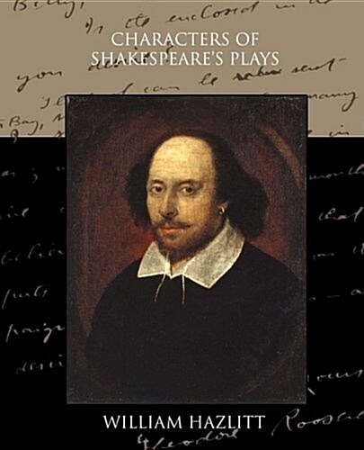 Characters of Shakespeares Plays (Paperback)