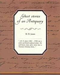 Ghost Stories of an Antiquary (Paperback)