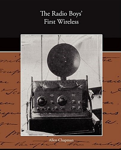 The Radio Boys First Wireless (Paperback)