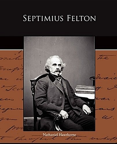 Septimius Felton (Paperback)