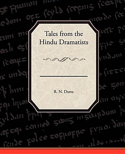 Tales from the Hindu Dramatists (Paperback)