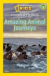 National Geographic Readers: Great Migrations Amazing Animal Journeys (Library Binding)