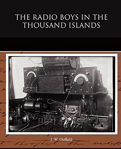 The Radio Boys in the Thousand Islands (Paperback)