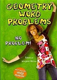 Geometry Word Problems: No Problem! (Library Binding)