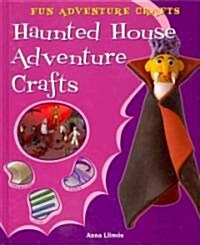 Haunted House Adventure Crafts (Library Binding)