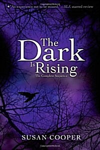 The Dark Is Rising: The Complete Sequence (Paperback)