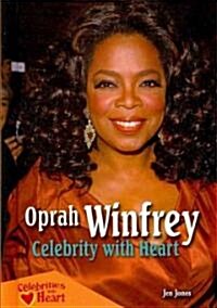 Oprah Winfrey: Celebrity with Heart (Library Binding)