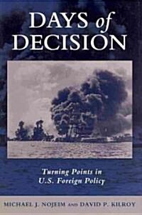 [중고] Days of Decision: Turning Points in U.S. Foreign Policy (Hardcover)