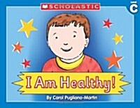 Little Leveled Readers: I Am Healthy! (Level C): Just the Right Level to Help Young Readers Soar! (Paperback)