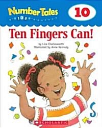 Ten Fingers Can! (Paperback)