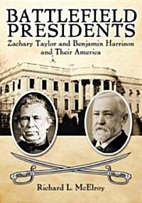 Battlefield Presidents (Hardcover)