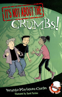 It's Not about the Crumbs!: Easy-To-Read Wonder Tales (Paperback)