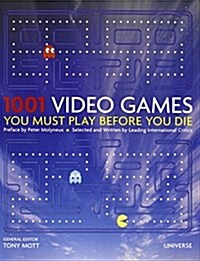 1001 Video Games You Must Play Before You Die (Hardcover)