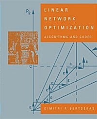 Linear Network Optimization: Algorithms and Codes (Paperback)