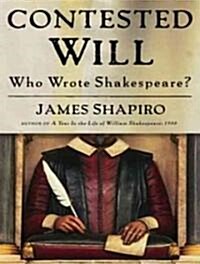 Contested Will: Who Wrote Shakespeare? (Audio CD, Library)