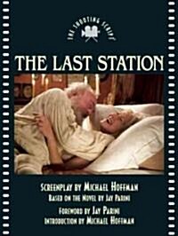 The Last Station: The Shooting Script (Paperback)