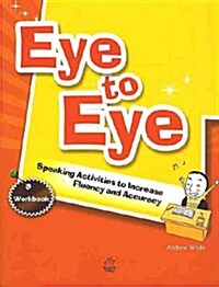 Eye to Eye (WorkBook)