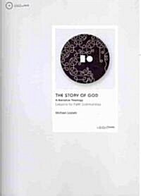 The Story of God: A Narrative Theology: Lessons for Faith Communities [With DVD] (Paperback, 2)