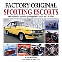 Factory-Original Sporting Mk1 Escorts (Hardcover)