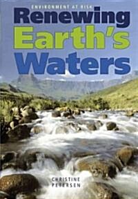 Renewing Earths Waters (Library Binding)