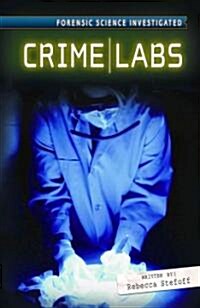Crime Labs (Library Binding)