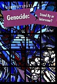 Genocide: Stand by or Intervene? (Library Binding)