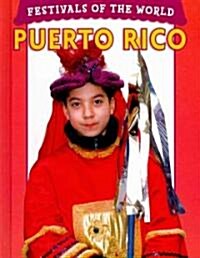 Festivals of the World: Puerto Rico (Library Binding)