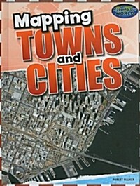 Mapping Towns and Cities (Library Binding)