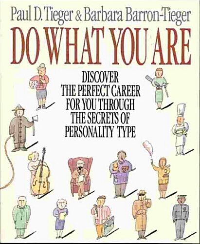 Do What You Are: Discover the Perfect Career for You Through the Secrets of Personality Type (Paperback, 1st)