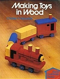 Making Toys in Wood (Home craftsman series) (Paperback)