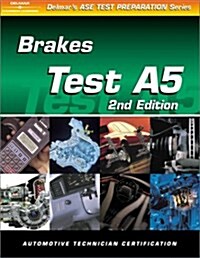 Automobile Test: Brakes (Test A5) (ASE Test Prep: Brakes Test A5) (Paperback, 2nd)