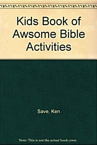 Kids Book of Awesome Bible Activities (Paperback)