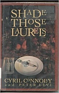 Shade Those Laurels (Hardcover, 1st American ed)